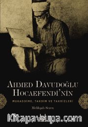 Ahmed Davudoğlu Hocaefendi’nin Mukaddime, Takdim ve Takrizleri