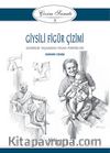 Çizim Sanatı Serisi 3- Giysili Figür Çizimi