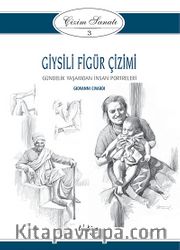 Çizim Sanatı Serisi 3- Giysili Figür Çizimi