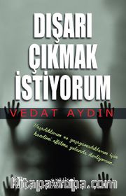 Dışarı Çıkmak İstiyorum