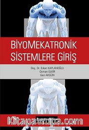 Biyomekatronik Sistemlere Giriş