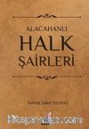 Alacahanlı Halk Şairleri