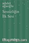 Sessizliğin İlk Sesi (Karton Kapak)