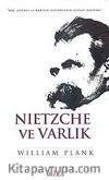 Nietzche ve Varlık