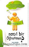 Nasıl Bir Öğretmen?