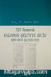 323 Numaralı Karaman Şer'iyye Sicili 1897-1901 (R.1312-1317)