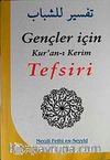 Gençler İçin Kur'an-ı Kerim Tefsiri (4 Cilt)