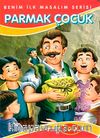 Parmak Çocuk / Benim İlk Masalım Serisi
