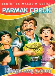 Parmak Çocuk / Benim İlk Masalım Serisi