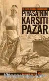 16. Yüzyıl Osmanlı Ekonomisinde Piyasa'nın Karşıtı Pazar