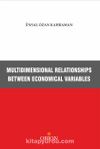 Multidimensional Relationships Betwen Economical Variables
