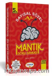 Tüm Sınavlar İçin Sözel-Sayısal Mantık Tamamı Çözümlü Soru Bankası