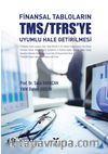 Finansal Tabloların TMS/TFRS'ye Uyumlu Hale Getirilmesi
