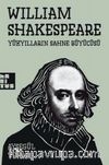 William Shakespeare Yüzyılların Sahne Büyücüsü