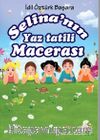 Selina’nın Yaz tatili macerası