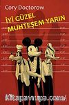 İyi Güzel Muhteşem Yarın