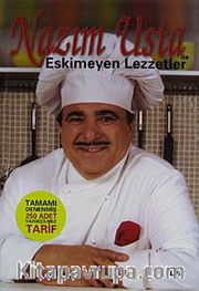 Nazım Usta İle Eskimeyen Lezzetler (Ciltli)