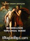 Eşcinselliğin Toplumsal Tarihi