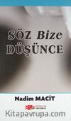Söz Bize Düşünce