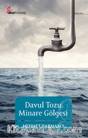 Davul Tozu Minare Gölgesi