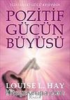 Pozitif Gücün Büyüsü