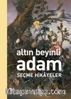 Altın Beyinli Adam Seçme Hikayeler