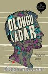 Olduğu Kadar