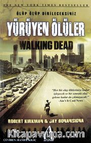 Yürüyen Ölüler <br /> Ölüp Ölüp Dirileceksiniz (Karton Kapak)