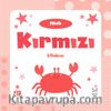 Minik Kırmızı Kitabım (0-2 Yaş)
