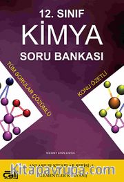 12. Sınıf Kimya Soru Bankası <br /> Anlaşılır Kitaplar Serisi -1 (Elementler Kimyası)