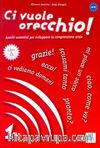 Ci vuole orecchio 1 +CD (İtalyanca Dinleme A1-A2)