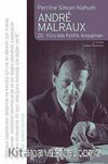 Andre Malraux & 20. Yüzyılda Politik Angajman