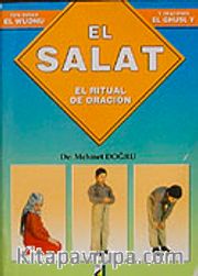 El Salat <br /> (Sure ve Dualarıyla Abdest Gusül Namaz) İspanyolca