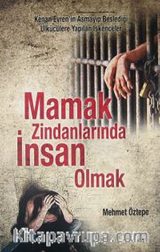 Mamak Zindanlarında İnsan Olmak