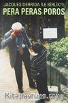 Jacques Derrida ile Birlikte Pera Peras Poros