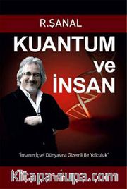 Kuantum ve İnsan