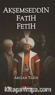 Akşemseddin Fatih Fetih