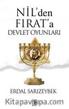Nil'den Fırat'a Devlet Oyunları
