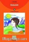 Dolomiti +CD (İtalyanca Okuma Kitabı Temel Seviye) A1