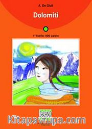 Dolomiti +CD (İtalyanca Okuma Kitabı Temel Seviye) A1