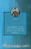 El - Hakku Ya'lu Vela Yu'la Aleyh & (Şemsi Paşa, Arnavudluk, İttihad ve Terakki)