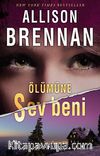 Ölümüne Sev Beni