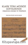 Klasik Türk Musikisi Güftelerinde Osmanlıca Kelime ve Terkibler