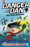 Danger Dan-Milli Marşı Kurtarıyor