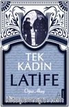 Tek Kadın Latife