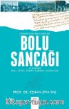 Osmanlının Arka Bahçesi Bolu Sancağı