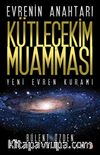 Evrenin Anahtarı Kütleçekim Muamması & Yeni Evren Kuramı