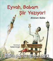Eyvah Babam Şiir Yazıyor!