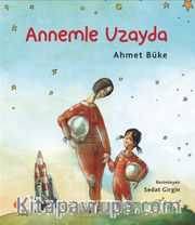 Annemle Uzayda