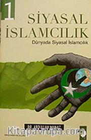 Siyasal İslamcılık <br /> Dünyada Siyasal İslamcılık (2 Kitap)